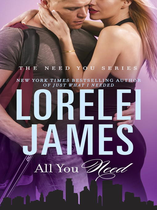 Title details for All You Need by Lorelei James - Available